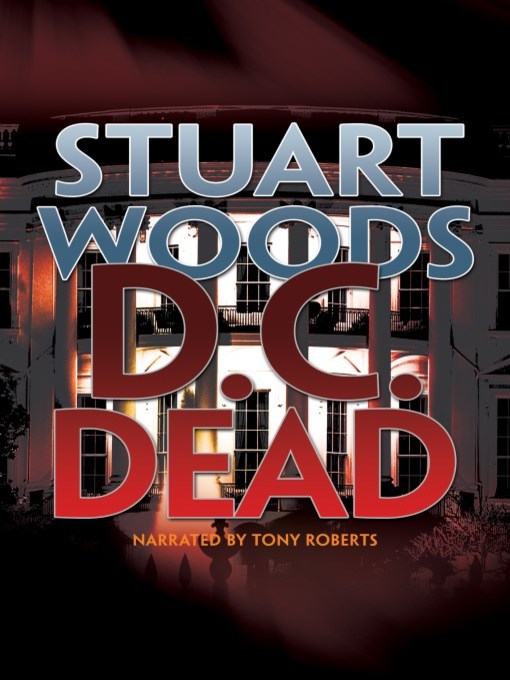 Title details for D.C. Dead by Stuart Woods - Wait list